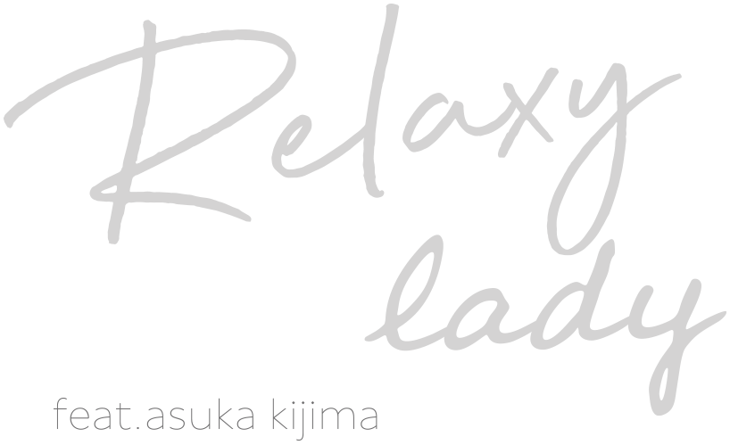 Relaxy lady feat.asuka kijima