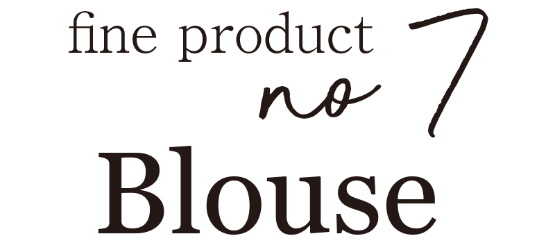 fine product no.7 Blouse